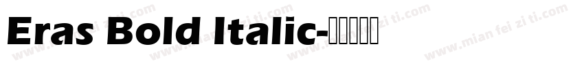 Eras Bold Italic字体转换